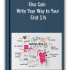 Elna Cain - Write Your Way to Your First $1k