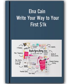 Elna Cain - Write Your Way to Your First $1k