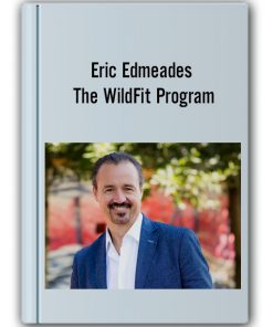 Eric Edmeades - The WildFit Program