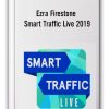 Ezra Firestone - Smart Traffic Live 2019