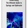 Feibeltrading - The Ultimate Guide to Springs and Upthrusts