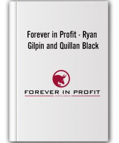Forever in Profit - Ryan Gilpin and Quillan Black