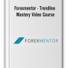 Forexmentor - Trendline Mastery Video Course