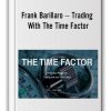 Frank Barillaro – Trading With The Time Factor