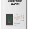 GREGOIRE DUPONT – EDUCATION