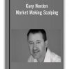 Gary Norden – Market Making Scalping Manual