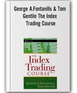 George A.Fontanills & Tom Gentile - The Index Trading Course