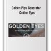 Golden Pips Generator - Golden Eyes