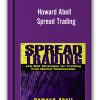 Howard Abell - Spread Trading