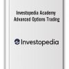 Investopedia Academy - Advanced Options Trading