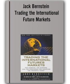 Jack Bernstein - Trading the International Future Markets