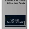 Jeff Walker & Don Crowther - Webinar Funnel Formula