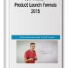 Jeff Walker - Product Launch Formula 2015