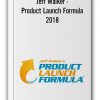 Jeff Walker - Product Launch Formula 2018