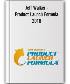 Jeff Walker - Product Launch Formula 2018