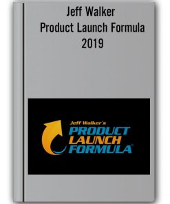 Jeff Walker - Product Launch Formula 2019