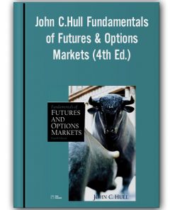 John C.Hull – Fundamentals of Futures & Options Markets (4th Ed.)