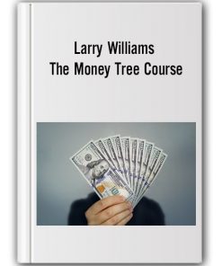Larry Williams - The Money Tree Course