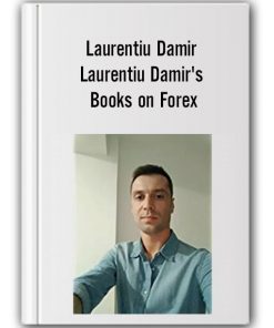 Laurentiu Damir - Laurentiu Damir's Books on Forex-min