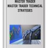 MASTER TRADER - MASTER TRADER TECHNICAL STRATEGIES