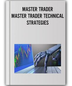 MASTER TRADER - MASTER TRADER TECHNICAL STRATEGIES