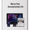 Marisa Peer - Uncompromised Life