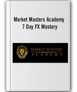 Market Masters Academy – 7 Day FX Mastery