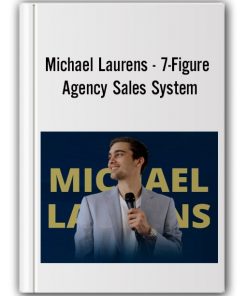 Michael Laurens - 7-Figure Agency Sales System