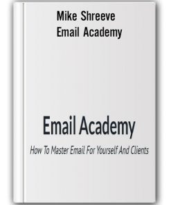 Mike Shreeve - Email Academy