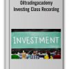 Oiltradingacademy - Investing Class (Online Class) Recording