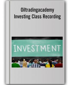 Oiltradingacademy - Investing Class (Online Class) Recording