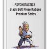 PSYCHOTACTICS - Black Belt Presentations Premium Series