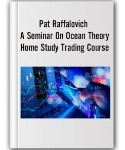 Pat Raffalovich - A Seminar On Ocean Theory Home Study Trading Course