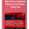 Robert Fischer - Candlesticks, Fibonacci & Chart Pattern Trading Tools