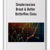 Simplercourses - Bread & Butter Butterflies Class
