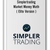 Simplertrading - Market Money Math ( Elite Version )