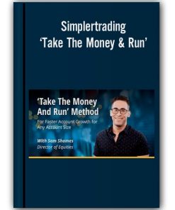 Simplertrading - Take The Money & Run Method