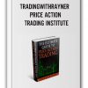 TRADINGWITHRAYNER – PRICE ACTION TRADING INSTITUTE