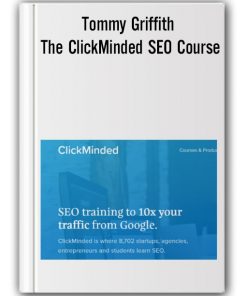 Tommy Griffith - The ClickMinded SEO Course