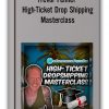 Trevor Fenner - High-Ticket Drop Shipping Masterclass