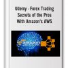Udemy - Forex Trading Secrets of the Pros With Amazon's AWS
