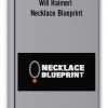 Will Haimerl - Necklace Blueprint