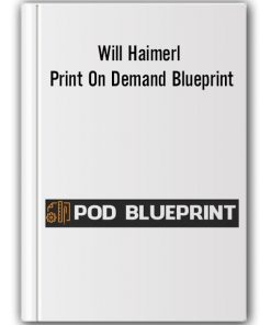 Will Haimerl - Print On Demand Blueprint
