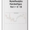Wyckoffanalytics – Point-And-Figure Part I + II + III