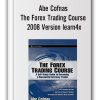 Abe Cofnas - The Forex Trading Course 2008 Version learn4x