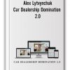 Alex Lytvynchuk - Car Dealership Domination 2.0