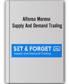 Alfonso Moreno - Supply And Demand Trading