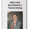 Alphee Lavoie - Neural Networks in Financial Astrology