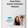 Anissa Holmes - Business Acceleration Bootcamp
