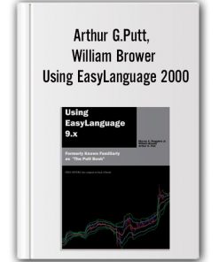 Arthur G.Putt, William Brower – Using EasyLanguage 2000